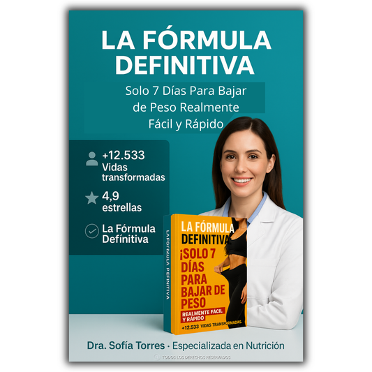 La Fórmula Definitiva: "Solo 7 Días Para Bajar de Peso Realmente Fácil y Rápido"